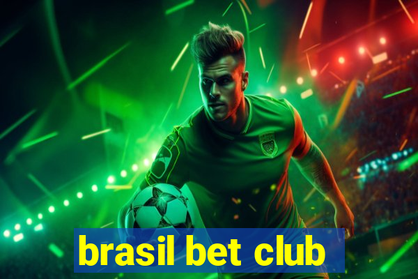 brasil bet club